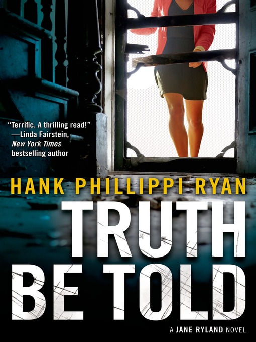 Title details for Truth Be Told by Hank Phillippi Ryan - Available